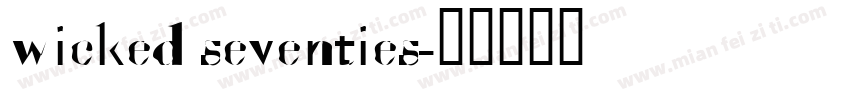 wicked seventies字体转换
